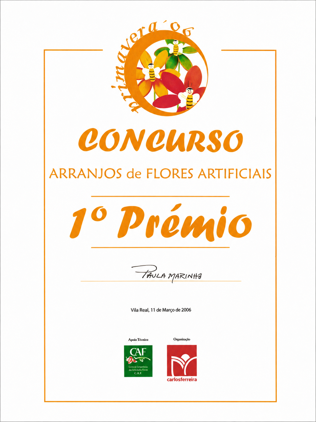 Certificado do 1.º Prémio atribuído à Paula Florista num concurso de arranjos de flores artificiais em 2006